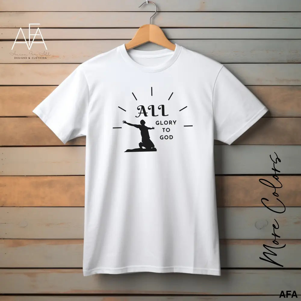 All Glory To God Unisex t-shirt